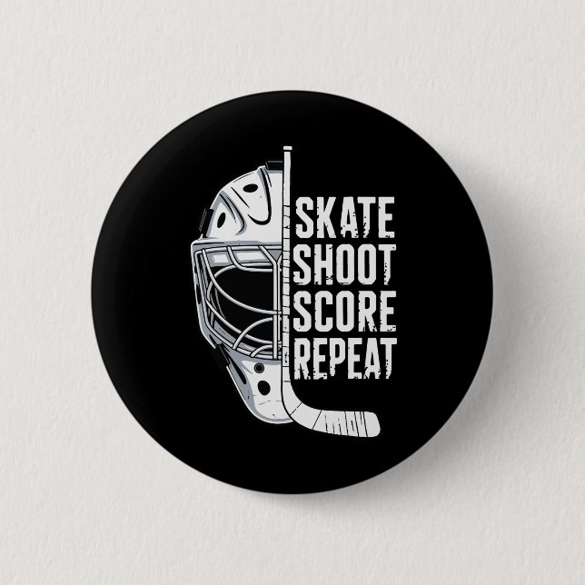 Skate Shoot Score Repeat  2 Inch Round Button (Front)