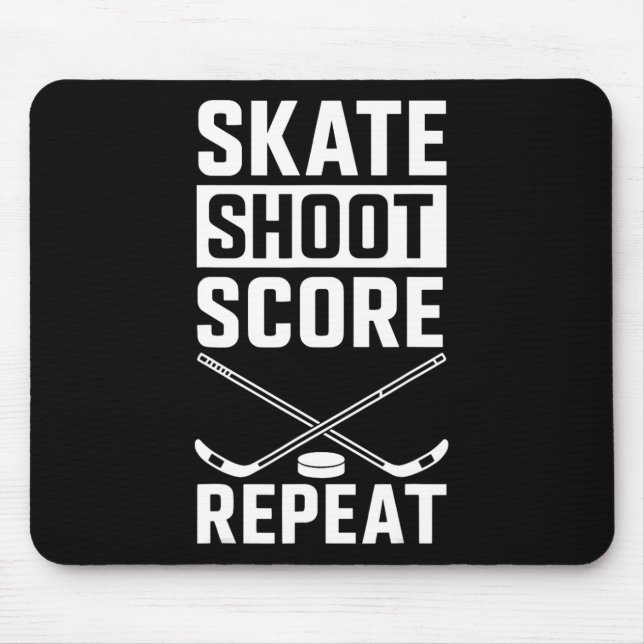 Skate Shoot Score Repeat _2  Mouse Pad (Front)