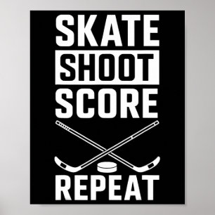 Skate Shoot Score Repeat _2 Poster