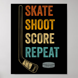 Skate Shoot Score Repeat Bold Hockey Fan Motivatio Poster
