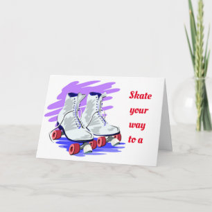 ***SKATE YOUR WAY*** TO A VERY HAPPY BIRTHDAY CARD