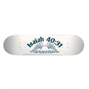 Skateboard 40:31 d'Isaïe