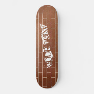 Skateboard A Brick Wall - Texte de Custom