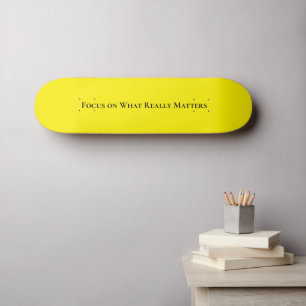 Skateboard accent positif sur ce qui compte vraime