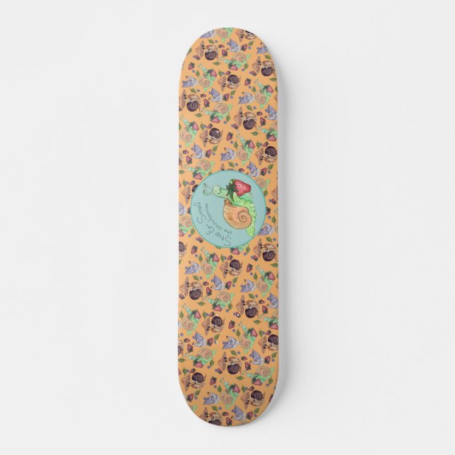 Skateboard Arrêtez et sentez le Motif de l'escargot des frais (Devant)