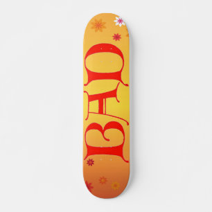 Skateboard BAD Skate