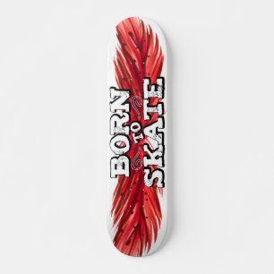 Skateboard Born to skate red feather with graffiti wording