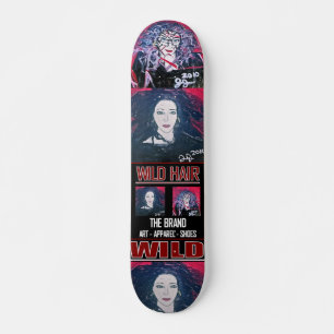 SKATEBOARD CHEVEUX SAUVAGES