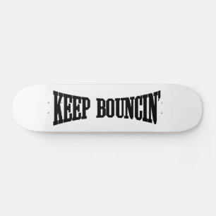 Skateboard Continuez à rebondir.