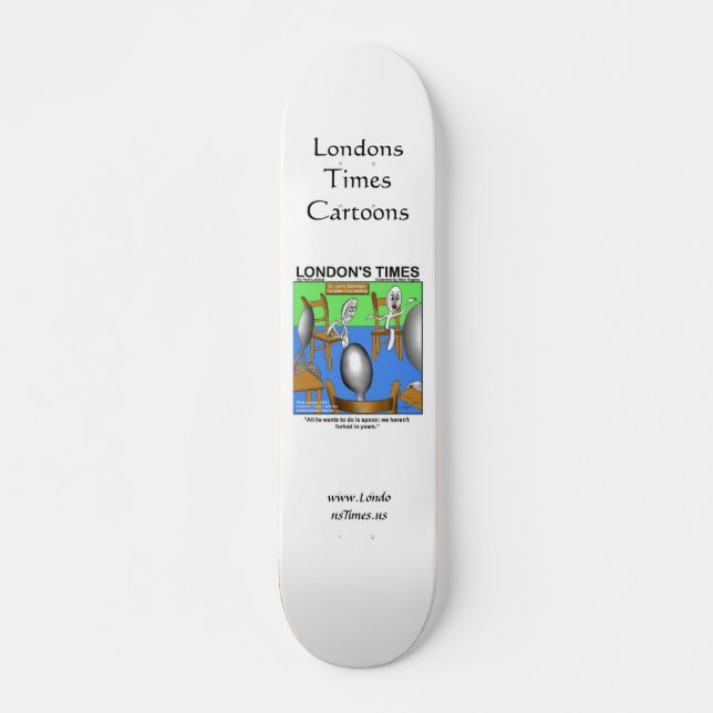 Skateboard Cuillères qui n'ont jamais fourré skateboards amus (Devant)