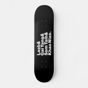 Skateboard Cuisine de rue thaïlandaise Isaan
