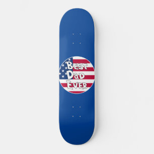 Skateboard Drapeau Best Papa Ever USA