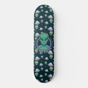 Skateboard Drôle Alien Nous voulons croire les OVNI Skateboar