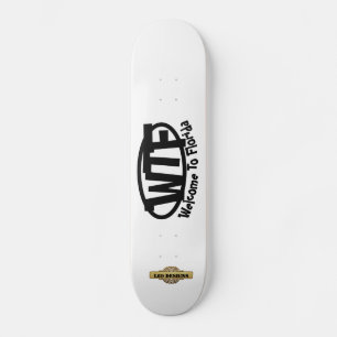 skateboard drôle "Bienvenue en Floride"