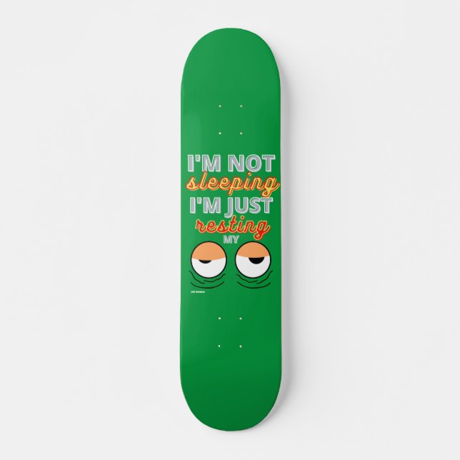 skateboard drôle "JE NE DORME PAS..." (Devant)
