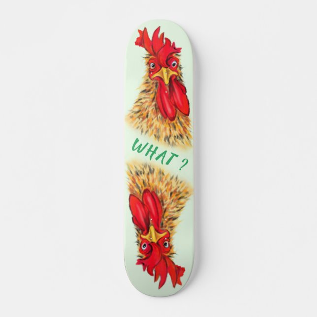 Skateboard Drôle Surpris Curieux Rooster - Quoi ? - Amusant (Devant)