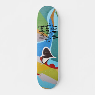 Skateboard Écoutez votre cœur Cœur de graffiti coloré
