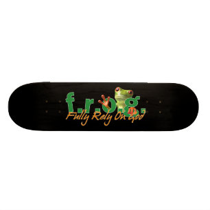 Skateboard F.R.O.G.Patinage