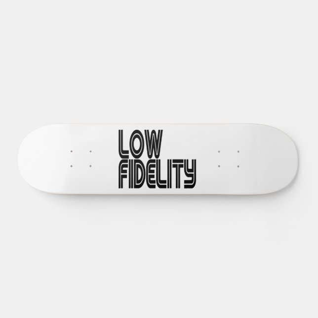 Skateboard Faible fidélité (Horz)
