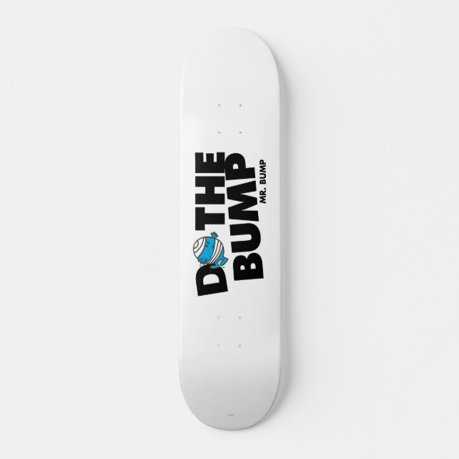 Skateboard Faire Le Bump | M. Bump (Devant)
