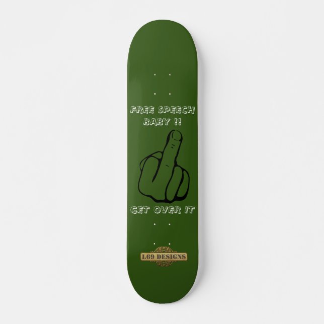 skateboard "FREE SPEECH BABY" (Front)