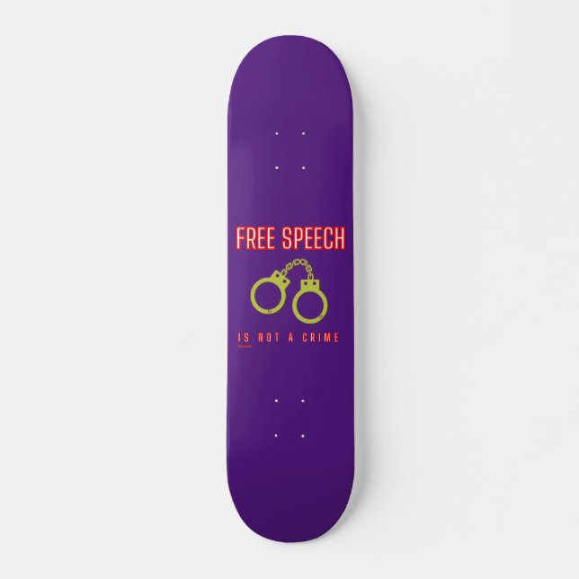 skateboard "FREE SPEECH IS NOT A CRIME" (Front)
