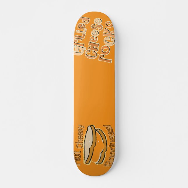Skateboard Fromage grillé, Bonté au fromage chaud (Devant)