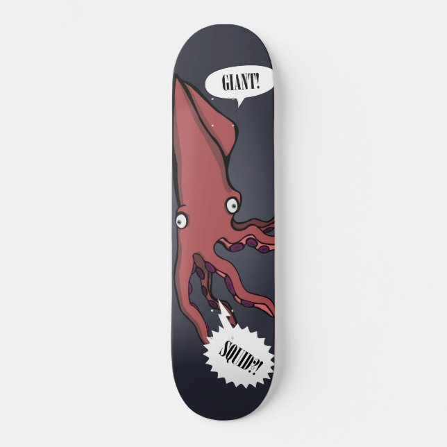 Skateboard Géant ! Calmar ? ! (Recto)