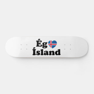 Skateboard I Heart (Love) Islande [Ég Elska Ísland] Islandais