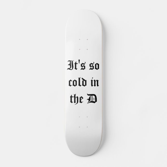 Skateboard Il fait si froid dans la plate-forme de D (Recto)