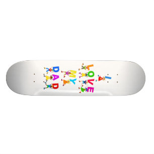 Skateboard J'aime mon papa