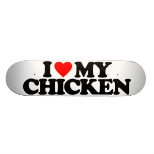 SKATEBOARD J'AIME MON POULET