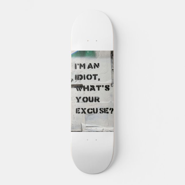 Skateboard Je suis un idiot (Recto)