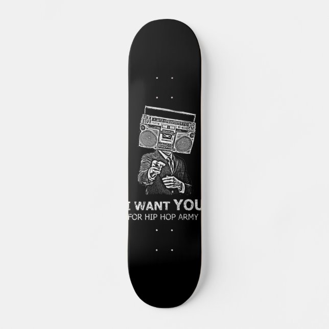 Skateboard Je veux que tu sois une armée de hip-hop (Recto)