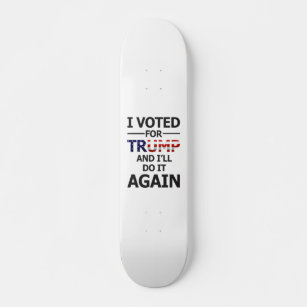 Skateboard Je voterai pour Trump