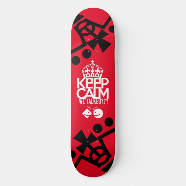 SKATEBOARD KEEP CALM WE TALKED? HABLAMOS?? BY MASANSER (Recto)