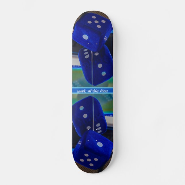 Skateboard La chance des dés ! (Recto)