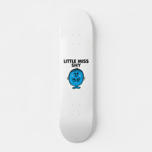 Skateboard Little Miss Shy   Lettres noires