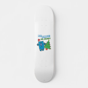 Skateboard M. Grumpy   Bah Humbug