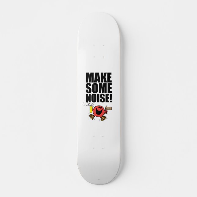 Skateboard M. Noisy | Faire Du Bruit (Devant)