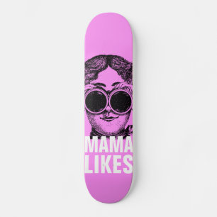 Skateboard Maman aime