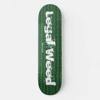 Skateboard Mauvaise herbe juridique