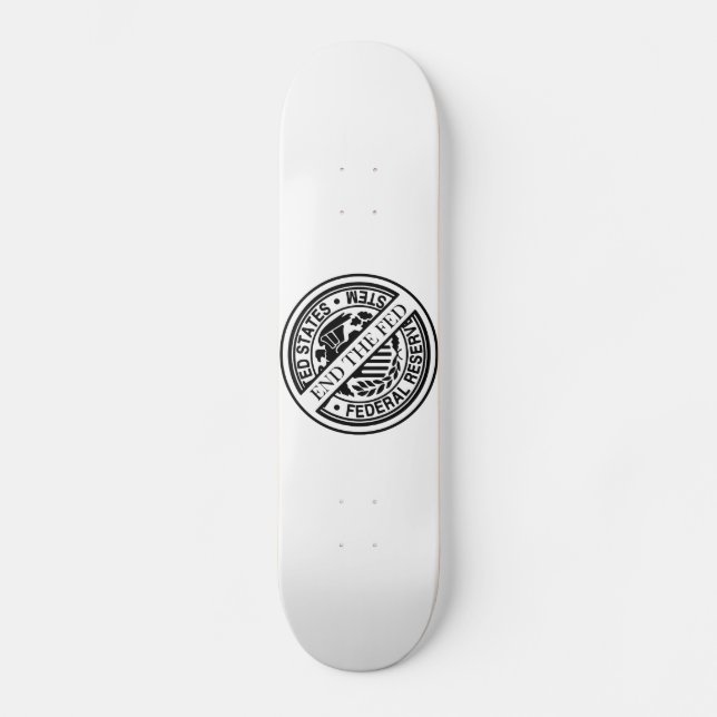 Skateboard Mettre fin au système de la Réserve fédérale (Recto)