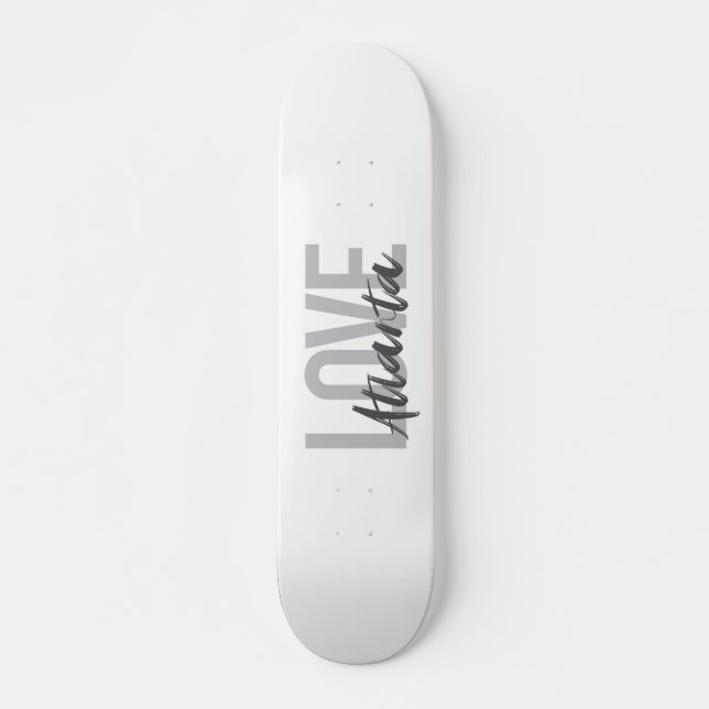 Skateboard Moderne, simple, cool, design urbain Love Atlanta (Devant)
