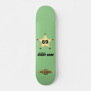 skateboard "My name is right here"