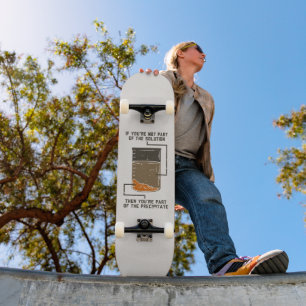 Skateboard Ne fait pas partie de la solution Emballage de l'e