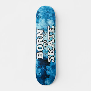 Skateboard Né pour patiner bleu aquarelle graffiti libellé