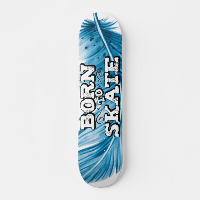 Skateboard Né pour patiner la plume bleue avec le texte graff (Devant)