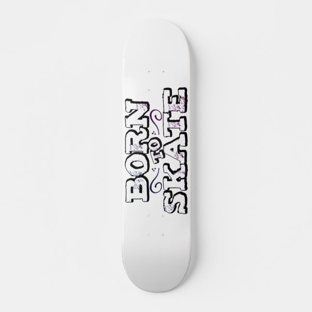 Skateboard Né pour patiner le texte des graffitis blancs (Devant)