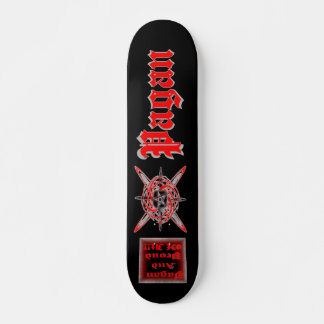 Skateboard Pagan Et fier de ça ! !